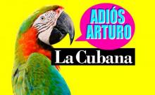 Adiós Arturo, de La Cubana